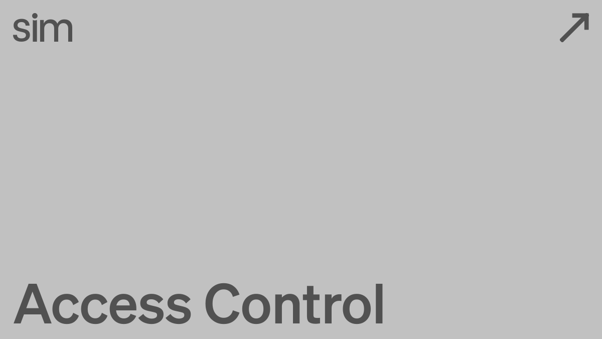Access Control | Sim Docs