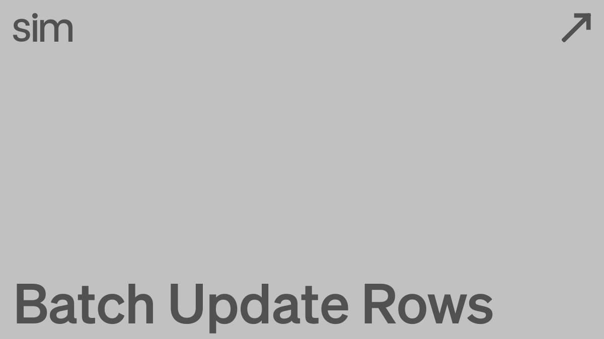 Batch Update Rows | Sim Docs