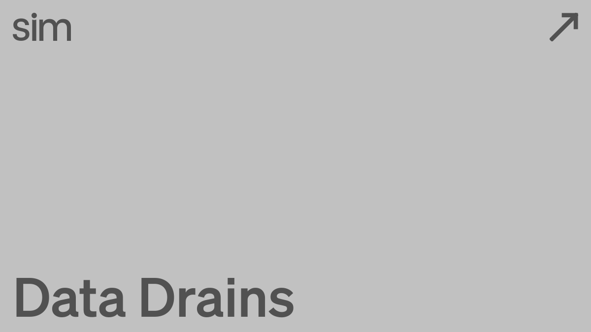 Data Drains | Sim Docs