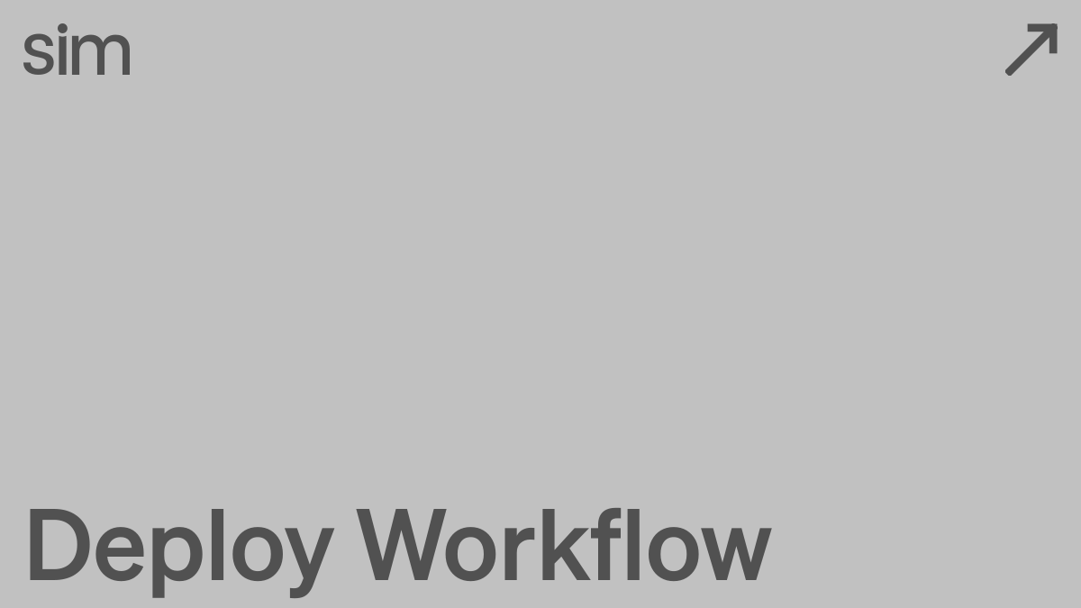 Deploy Workflow | Sim Docs