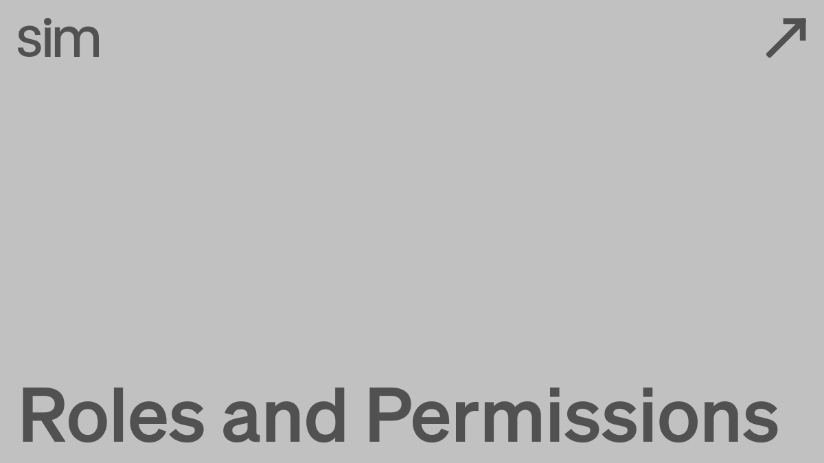 Roles and permissions | Sim Docs